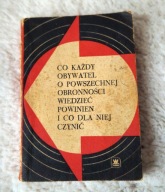 CO KAŻDY OBYWATEL O POWSZECHNEJ OBRONNOŚCI WIEDZIEĆ POWINIEN - MON 1968 rok