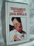 TESTAMENT OJCA ŚWIĘTEGO JANA PAWŁA II