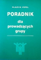 Poradnik dla prowadzących grupy Klaus W. Vopel