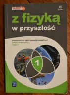 Z fizyką w przyszłość cz.1 podręcznik Rozszerzony