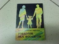 PORADNIK DLA RODZICÓW - A. R. Fryling