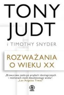 Rozważania o wieku XX - Judt Tony Snyder Timothy