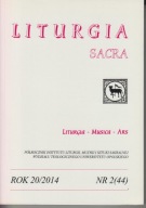 Liturgia Sacra. Liturgia – Musica – Ars 20/2 (44) ; jak nowa