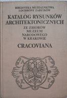 Katalog rysunków architektonicznych ze zbiorów Muzeum Narodowego w Krakowie