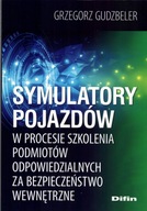 SYMULATORY POJAZDÓW W PROCESIE SZKOLENIA PODMIOTÓW ODPOWIEDZIALNYCH ZA BEZP