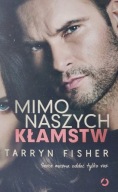 Mimo naszych klamstw Tarryn Fisher