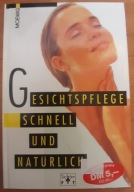 Gesichtspflege schnell und naturlich M. Rudiger