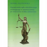 Ograniczenia sądu odwoławczego po zaskarżenia