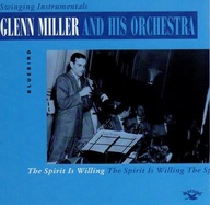 Z- Glenn Miller And His Orchestra – The Spirit Is Willing