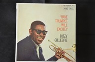 Dizzy Gillespie – Have Trumpet, Will Excite!