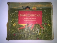 Świat dziecka pierwsza encyklopedia Fontenau 1960