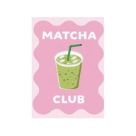 Plakat „Matcha Club” – Pastelowe Orzeźwienie