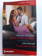 Miłość za pięć dwunasta Shannon McKenna + inna Harlequin Duo