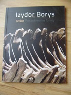 Izydor Borys, Rzeźba. Poszukiwanie formy