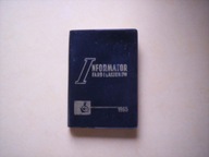 INFORMATOR FARB I LAKIERÓW wydany przez CHEMFARB Gliwice w 1965 roku.
