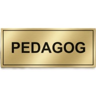 Tabliczka na drzwi laminat grawerski 20x7 cm pedagog złoty lub srebrny