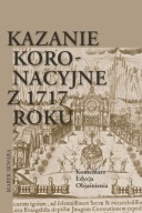 Kazanie koronacyjne z 1717 roku ; jak nowa