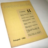 "TWÓRCZOŚĆ" MIESIĘCZNIK LITERACKO-KRYTYCZNY ZESZYT 11/1983