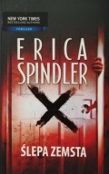 Ślepa zemsta Erica Spindler