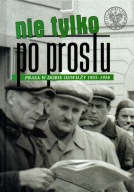 Nie tylko Po Prostu Prasa w dobie odwilży 1955-1958