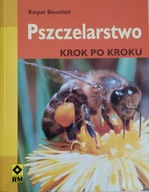 Pszczelarstwo krok po kroku Kaspar Bienefeld