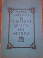 Poruszył wiatr od morza DZIANISZ Paweł
