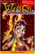 WITCH KOMIKSY tom 4 POTĘGA OGNIA Praca zbiorowa