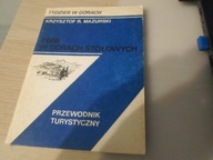 7 dni w Górach Stołowych : przewodnik turystyczny Krzysztof R.Mazurski