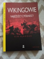 Wikingowie Najeźdźcy z Północy Kim Hjardar