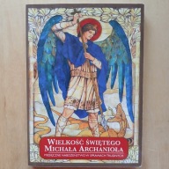 Wielkość świętego Michała Archanioła