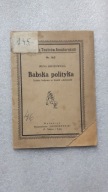 BABSKA POLITYKA Sztuka ludowa w 3 aktach - Mrozowicka