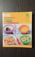 100 najlepszych przepisów na dania dla niemowląt. Christine Bailey