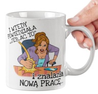 KUBEK Śmieszny Prezent Odejście Na Pożegnanie Koleżanki Z Pracy JEB_AĆ TO