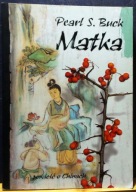 MATKA, Pearl S. BUCK [WWL MUZA SA 2008]