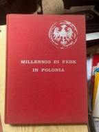 Millennio di Fede in Polonia Karol Kleszczynski Tysiąclecie Chrztu Polski