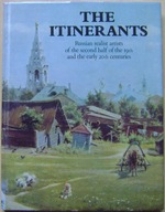 THE ITINERANTS -ROSJA CARSKA MALARSTWO REALISTYCZNE -album -wyd.1982