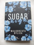 Sugar high Małgorzata Bylica