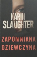 Zapomniana dziewczyna Karin Slaughter