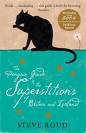 The Penguin Guide to the Superstitions Steve Roud