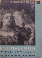 PRZEWODNIK PO GALERII MALARSTWA I RZEŹBY POLSKIEJ W SUKIENNICACH