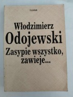 ZASYPIE WSZYSTKO, ZAWIEJE... Włodzimierz Odojewski Czytelnik