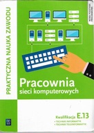 PRACOWNIA SIECI KOMPUTEROWYCH / KWALI. E.13 KLEKOT