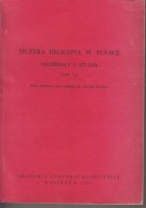 Muzyka religijna w Polsce. Materiały i studia t. 7 ; jak nowa