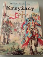 HENRYK SIENKIEWICZ KRZYŻACY