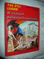 W CZASACH PIERWSZYCH CYWILIZACJI -GIOVANNI CASELLI