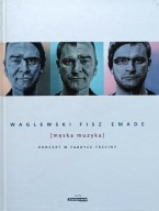 WAGLEWSKI FISZ EMADE MĘSKA MUZYKA DVD + KSIĄŻKA FOLIA