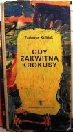 Gdy zakwitną krokusy, Tadeusz Kubiak [1973]