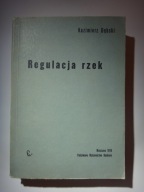 REGULACJA RZEK - Kazimierz Dębski - 1978