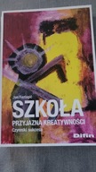 Szkoła przyjazna kreatywności Jan Fazlagić