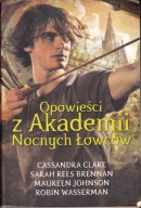 Opowieści z Akademii Nocnych Łowców Praca zbiorowa